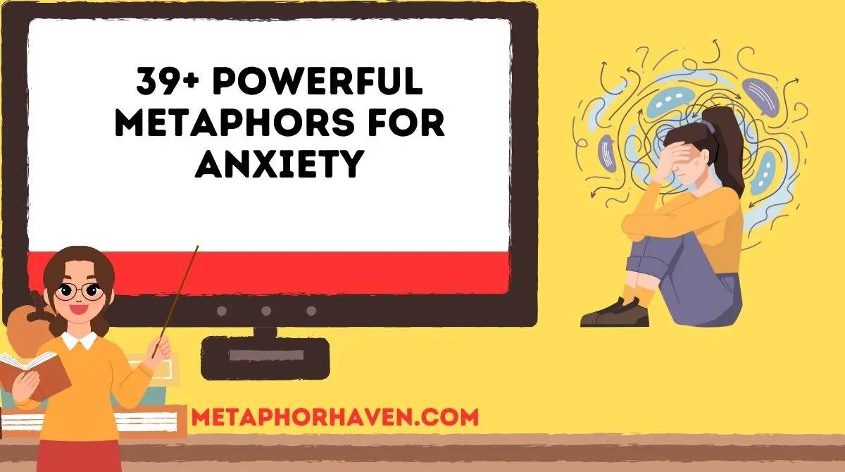 You are currently viewing 39+ Powerful Metaphors for Anxiety: A Complete Guide