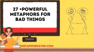 Read more about the article 27 +Powerful Metaphors for Bad Things (With Meanings & Examples)