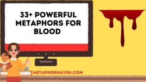Read more about the article 33+ Powerful Metaphors for Blood (Meaning, Examples & How to Use Them)