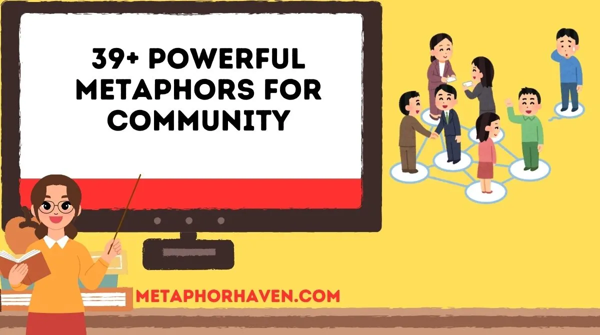 Read more about the article 39+ Powerful Metaphors for Community (With Meanings & Examples)