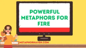 Read more about the article 25 +Powerful Metaphors for Fire (With Meanings & Examples)