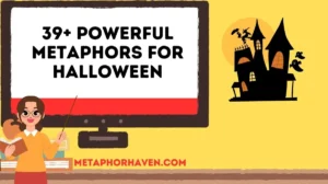 Read more about the article 39+ Powerful Metaphors for Halloween: Spooky Comparisons to Inspire Your Writing