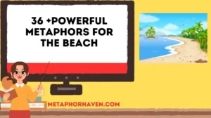 Read more about the article 36 +Powerful Metaphors for the Beach to Spark Your Imagination