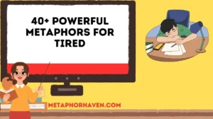 Read more about the article 40+ Powerful Metaphors for Tired: Express Exhaustion Creatively
