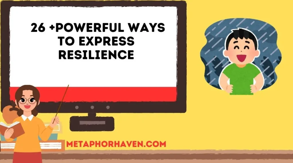 26 +Powerful Ways to Express Resilience