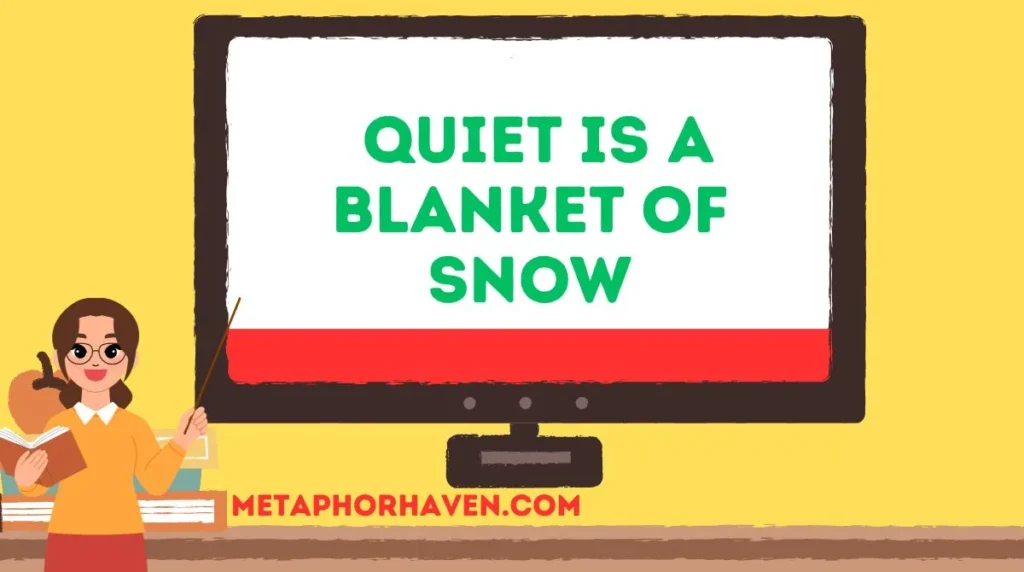 Quiet is a Blanket of Snow
