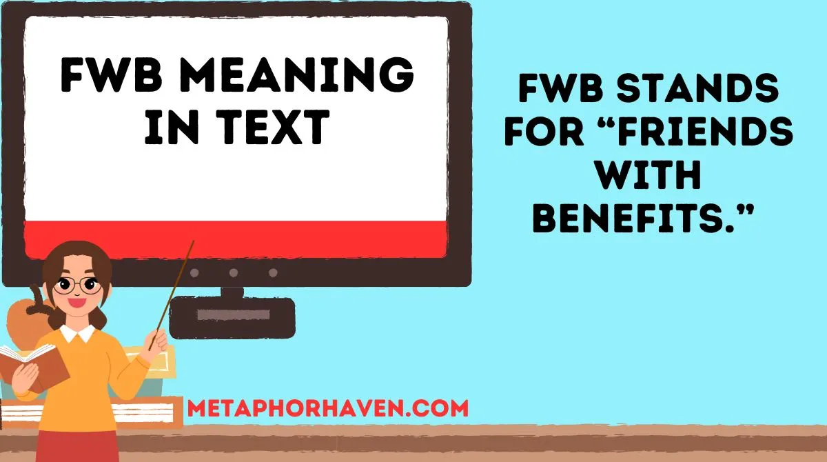 You are currently viewing Fwb Meaning in Text: What It Really Stands For & How People Use It