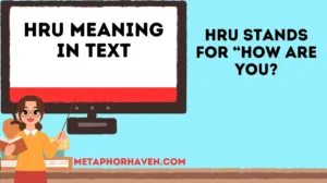 Read more about the article Hru Meaning in Text: What It Really Means, How to Use It & Why It’s So Popular