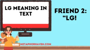 Read more about the article LG Meaning in Text: What It Really Stands For in Chats 📱 (Updated 2026)
