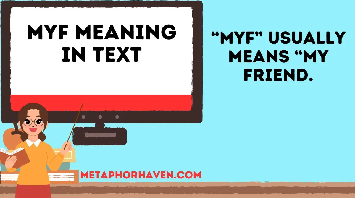 Read more about the article MyF Meaning in Text — What It Really Stands For and How People Use It