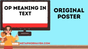 Read more about the article OP Meaning in Text: Everything You Need to Know
