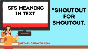 Read more about the article 📱 SFS Meaning in Text: What It Really Stands For and How to Use It