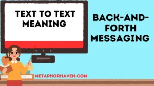 Read more about the article 📱 Text to Text Meaning: Everything You Need to Know