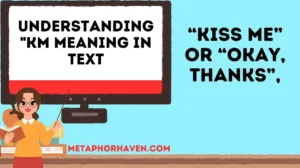 Read more about the article 🚀 Understanding “km Meaning in Text”: Your Complete Guide