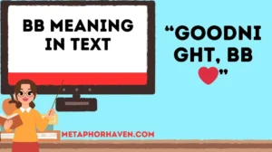 Read more about the article BB Meaning in Text: What It Really Means & How to Use It (Complete Guide)