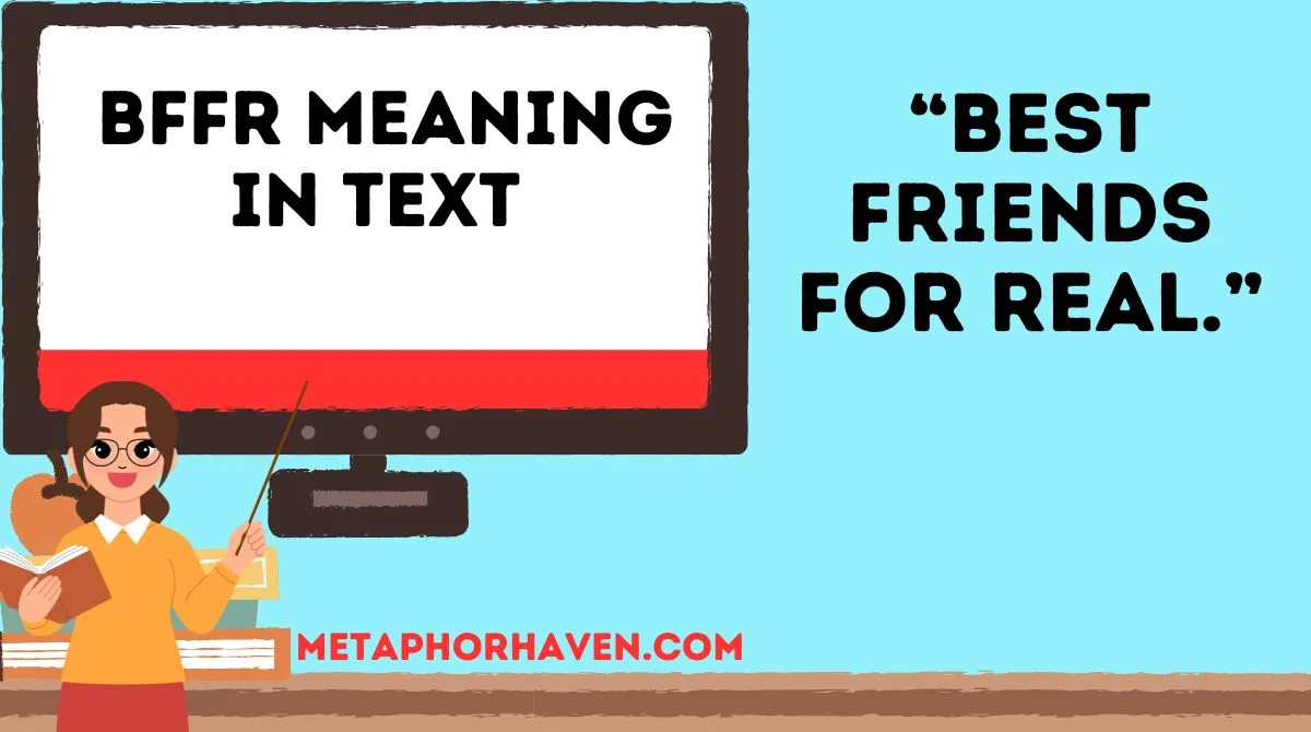 Read more about the article 📱 BFFR Meaning in Text: What It Really Stands For