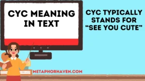 Read more about the article CYC Meaning in Text: Definition, Usage, and Trends