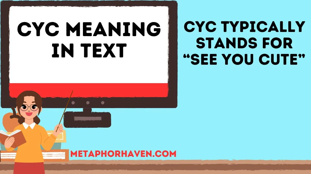 You are currently viewing CYC Meaning in Text: Definition, Usage, and Trends
