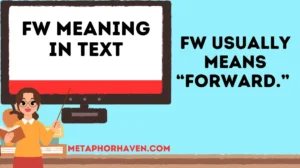 Read more about the article FW Meaning in Text: What It Really Means & How People Use It