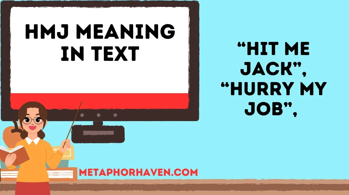 Read more about the article HMJ Meaning in Text: What Does It Really Stand For?