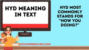 Read more about the article HYD Meaning in Text: What It Really Stands For