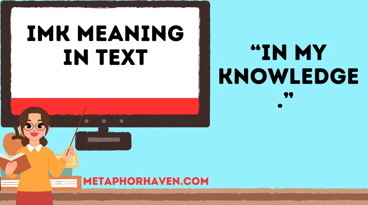 You are currently viewing IMK Meaning in Text: What It Really Means & How to Use It Naturally
