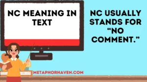 Read more about the article NC Meaning in Text: What Does “NC” Really Mean?