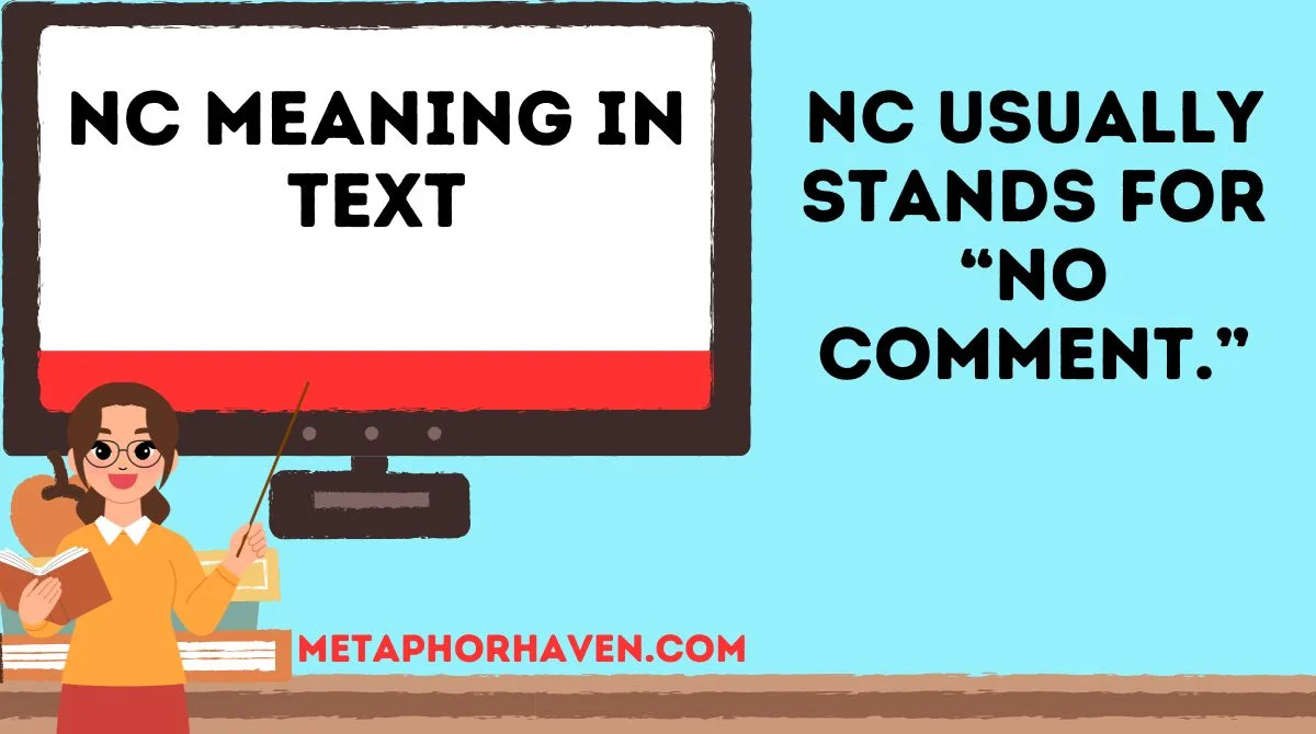 You are currently viewing NC Meaning in Text: What Does “NC” Really Mean?