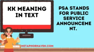 Read more about the article PSA Meaning in Text: What It Really Stands For