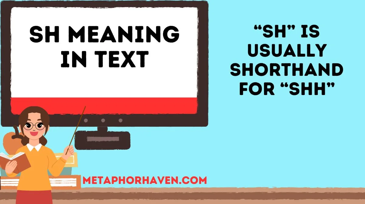 You are currently viewing SH Meaning in Text: What It Really Stands For in Chats & Social Media