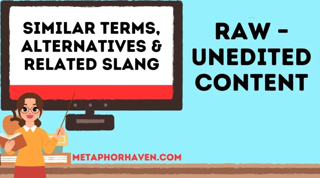 Similar Terms, Alternatives & Related Slang