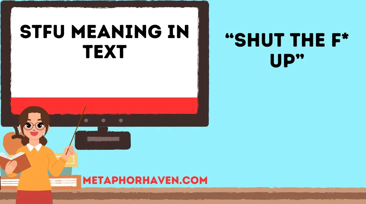 Read more about the article STFU Meaning in Text: What It Really Means in Chats