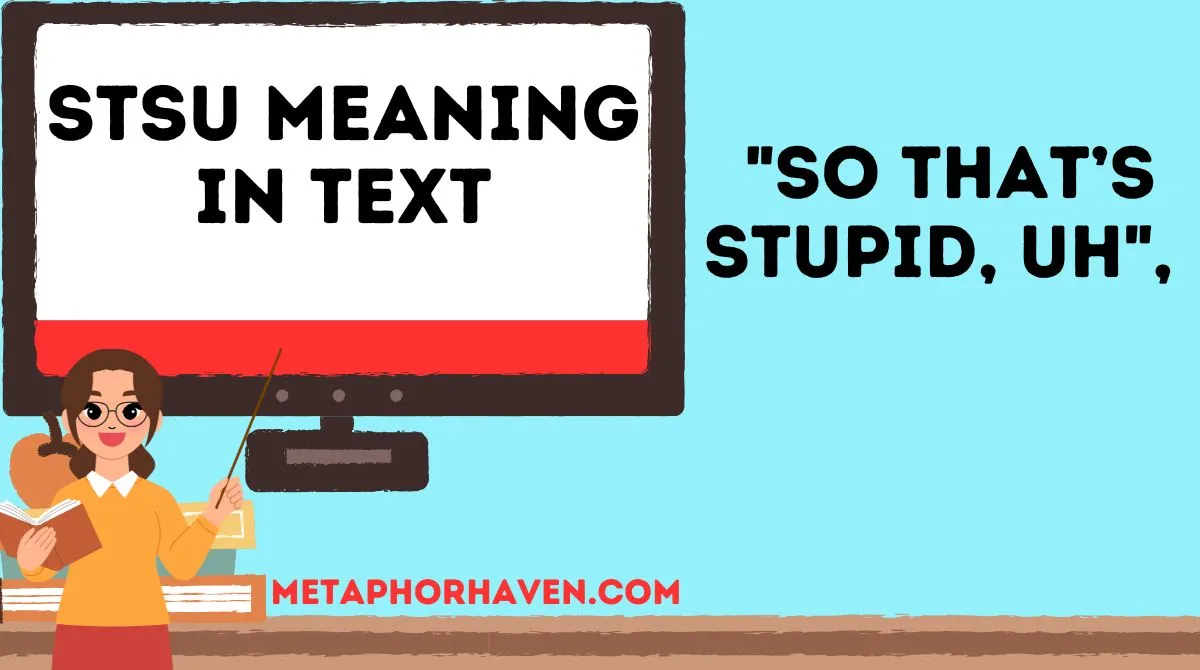 Read more about the article STSU Meaning in Text: Everything You Need to Know (Updated 2026)