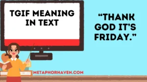 Read more about the article TGIF Meaning in Text: Full Guide, Usage & Examples