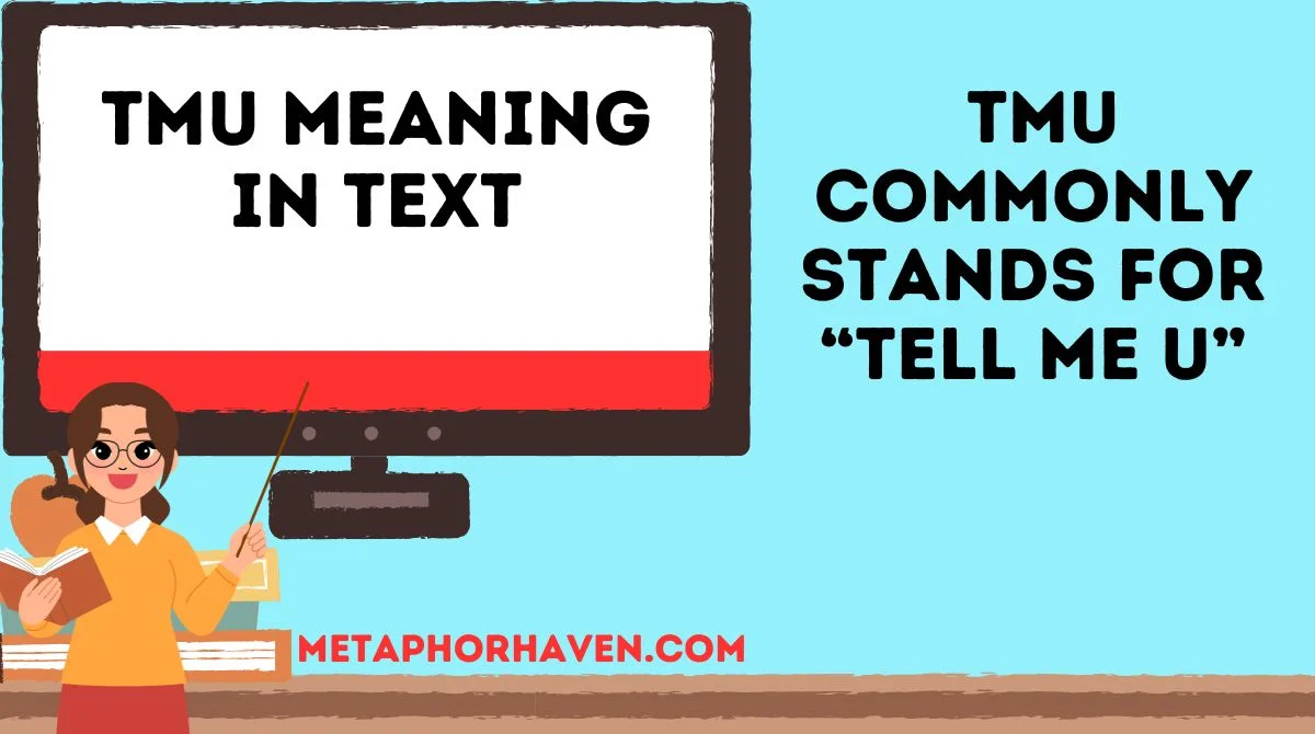 You are currently viewing TMU Meaning in Text: Complete Guide for Chat, Social Media & Slang