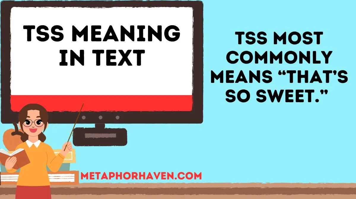 Read more about the article TSS Meaning in Text: What This Popular Slang Really Means