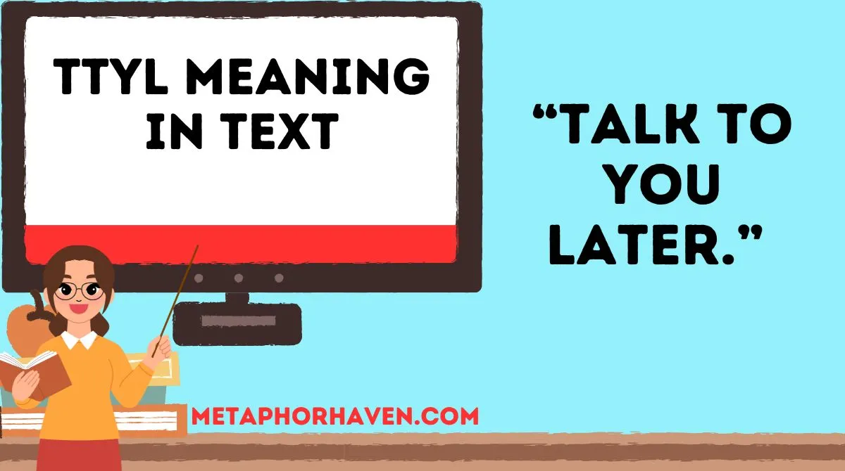 You are currently viewing TTYL Meaning in Text: What It Means, How to Use It & Examples