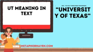 Read more about the article UT Meaning in Text: Complete Guide (Updated 2026)