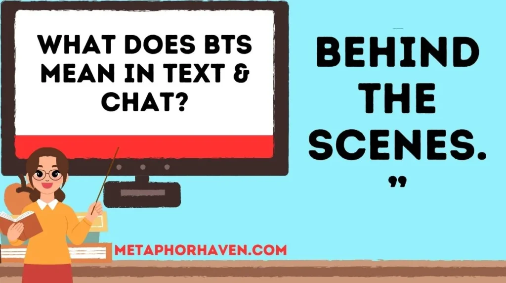 “BTS” in a text message,