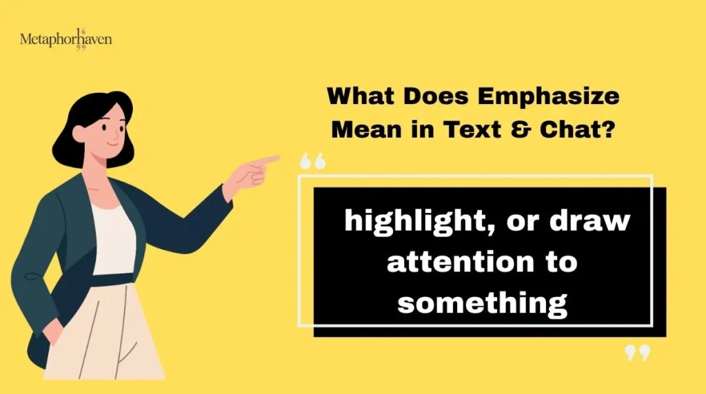 What Does Emphasize Mean in Text & Chat?