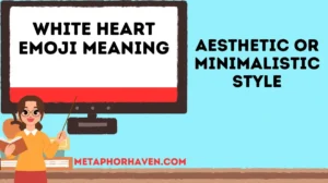 Read more about the article White Heart Emoji Meaning ❤️‍🩹: Complete Guide