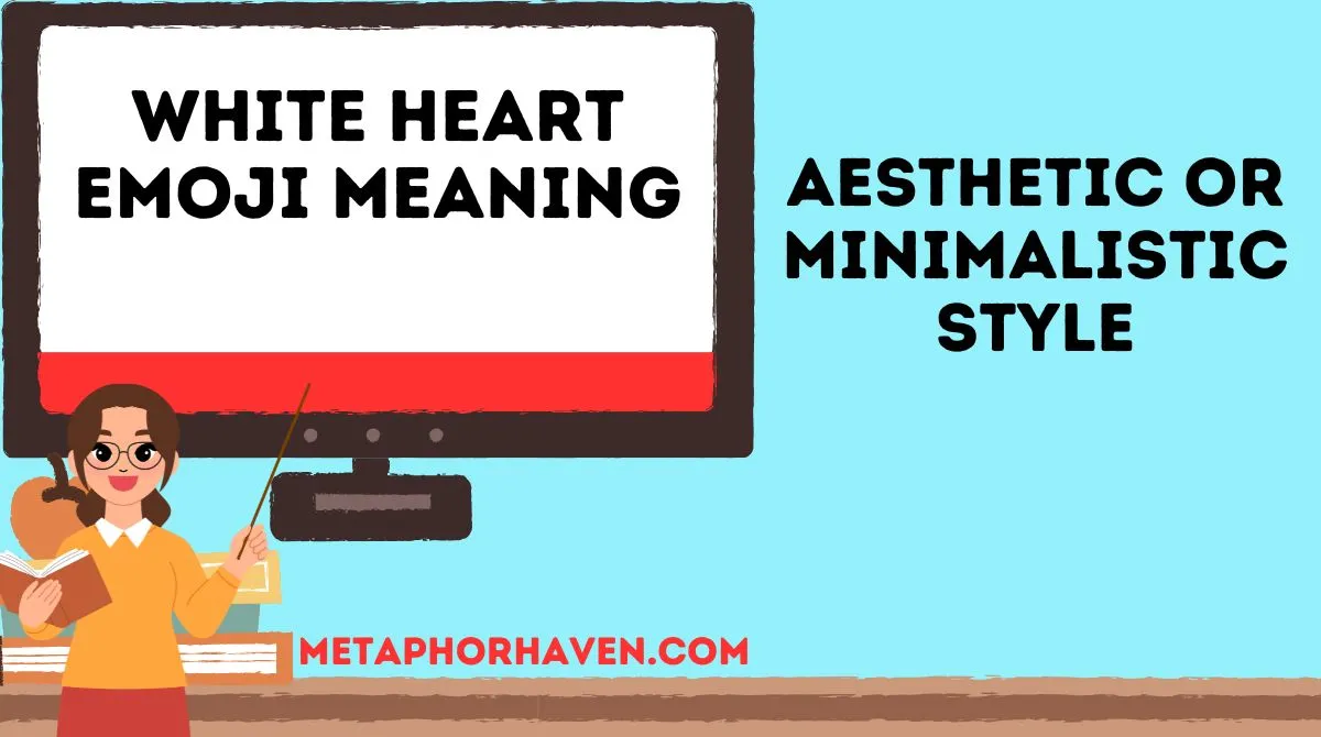 You are currently viewing White Heart Emoji Meaning ❤️‍🩹: Complete Guide