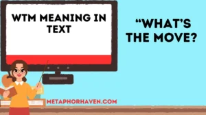 Read more about the article WTM Meaning in Text: What It Really Means & How to Use It Naturally