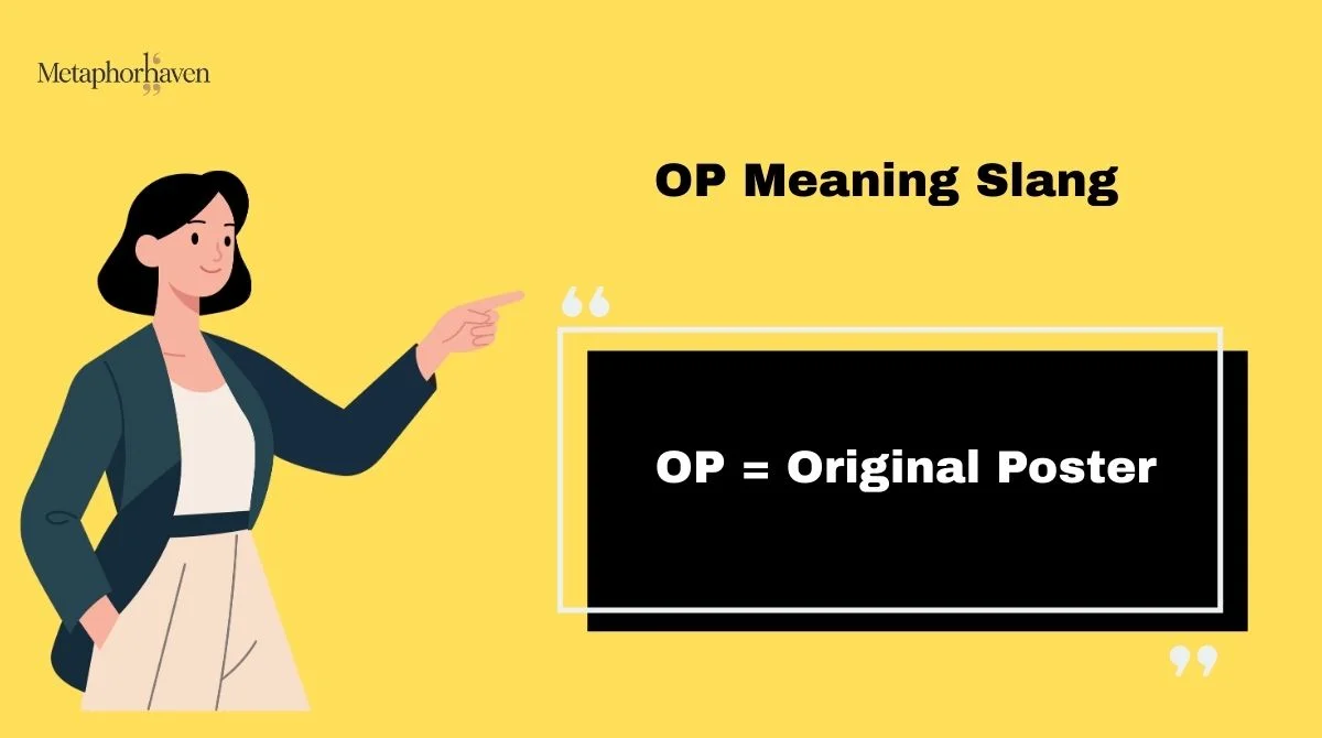 Read more about the article OP Meaning Slang: What Does “OP” Mean in Text, Chat & Social Media?